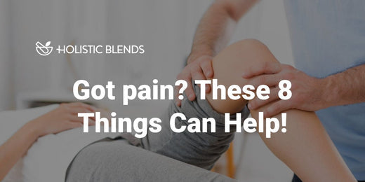 Got pain? These can help (and they’re far safer than painkillers!)